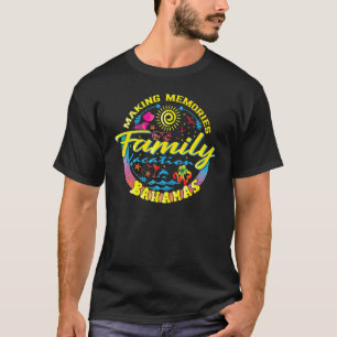 T-shirt Vacances en famille Bahamas Faire des souvenirs Va