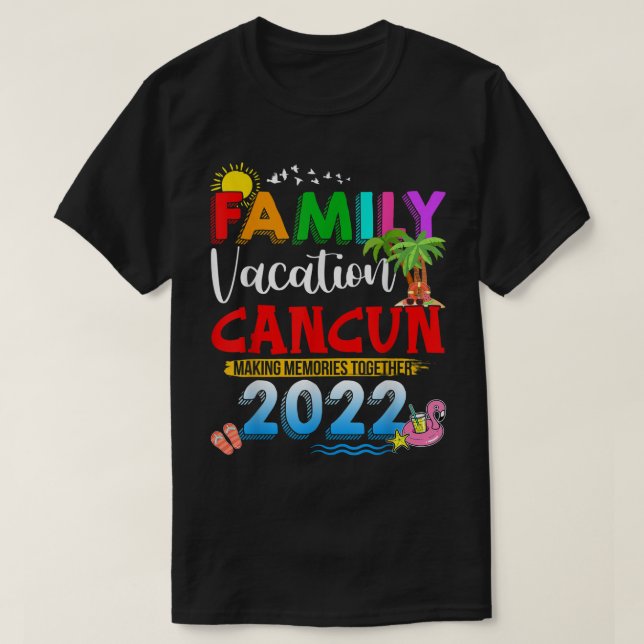T-shirt Vacances en famille Cancun Faire des souvenirs ens (Design devant)