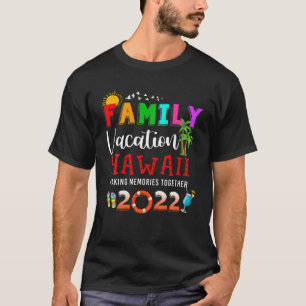 T-shirt Vacances en famille Hawaii Faire des souvenirs ens