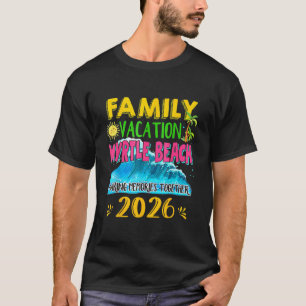 T-shirt Vacances en famille Myrtle Beach 2026 Jour férié É