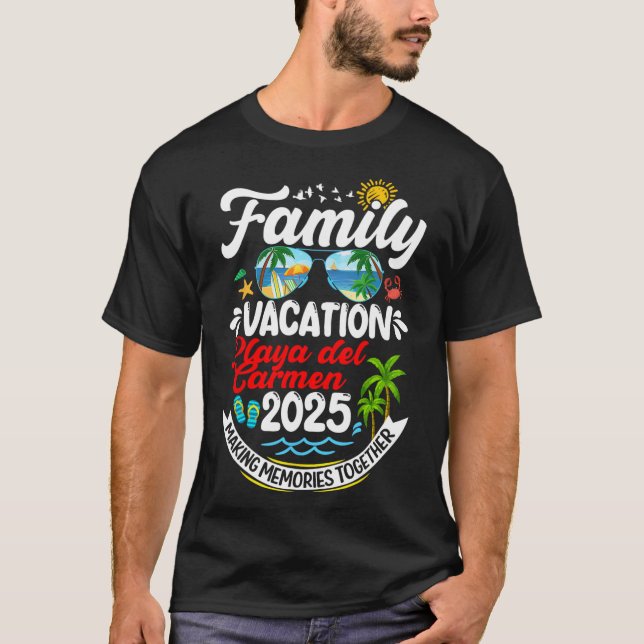 T-shirt Vacances en famille Playa Del Carmen 2025 Faire mé (Devant)
