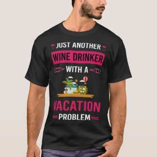 T-shirt Vacances Vacances Vacances Vacances Vins