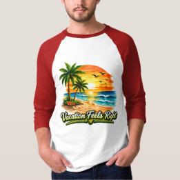 T-shirt Vacation Feels Right Raglan Baseball Shirt USA
