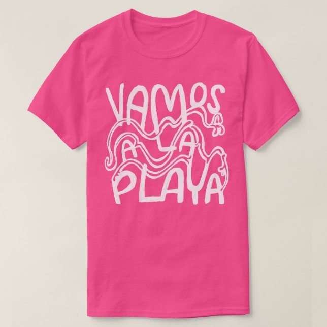 T-shirt Vacay Mode Vamos A La Playa Aller à la plage (Design devant)