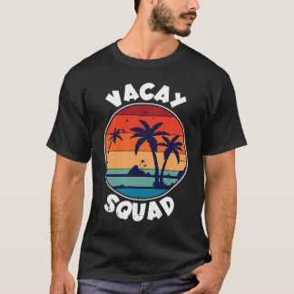 T-shirt Vacay Squad  Family Vacation Beach Holidays Summer