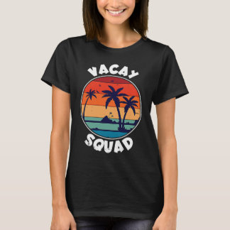 T-shirt Vacay Squad  Family Vacation Beach Holidays Summer