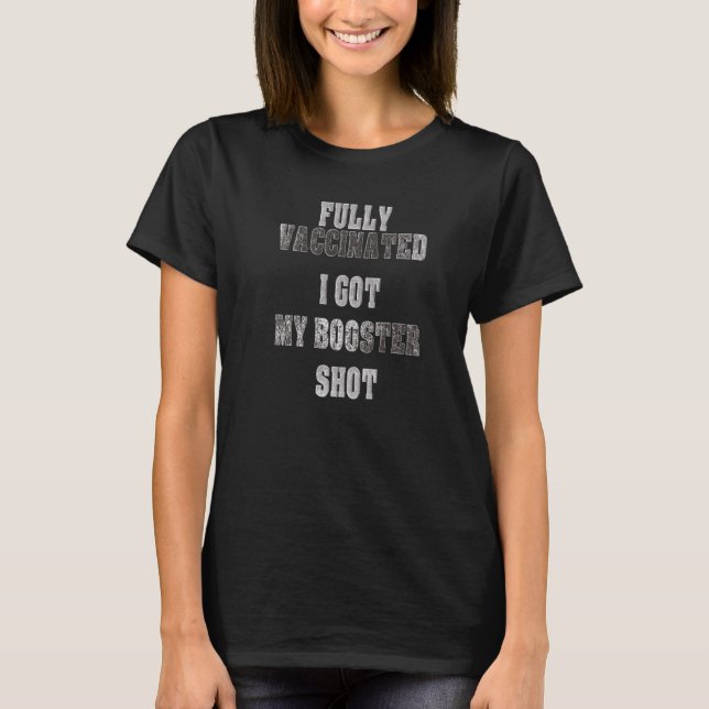 T-shirt Vaccin 2021 Vaccin Entièrement Vacciné Et Capture  (Devant)