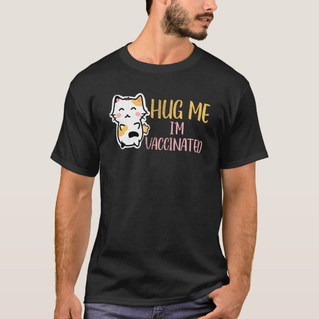 T-shirt Vaccin Im Hug Me Vaccination Pro Vax Cute Cat (Devant)