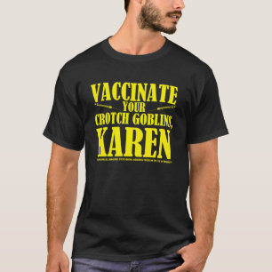 T-shirt Vaccination Pro Anti Karen Vacciner vos enfants
