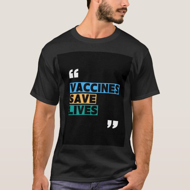 T-shirt Vaccins Sauver des vies | Sensibilisation  (Devant)