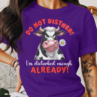 T-shirt Vache drôle ne dérange pas Je suis assez dérangé