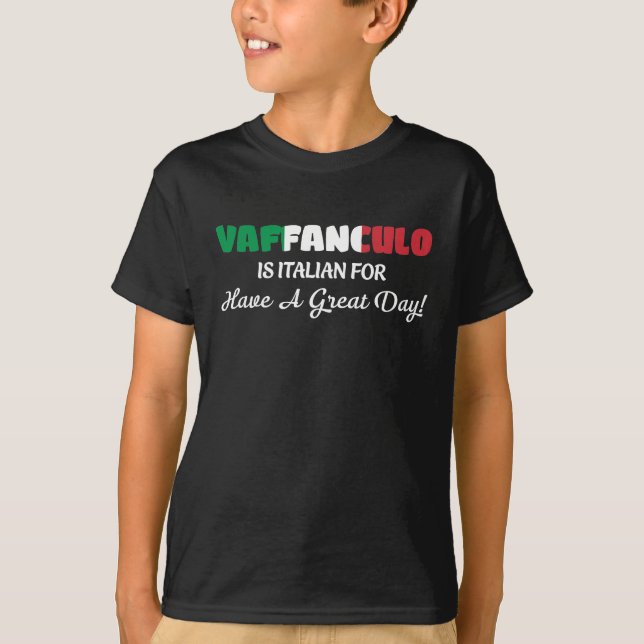T-shirt Vaffanculo-est-italien-pour-avoir-un-grand-jour (Devant)