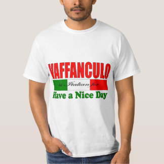 T-shirt Vaffanculo est italien pour avoir une belle journé