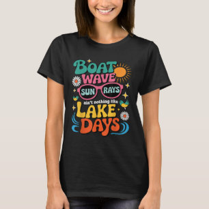 T-shirt Vague de bateau Les rayons du soleil valent rien c