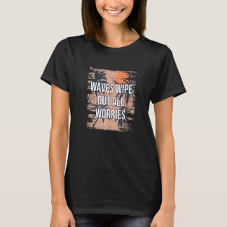 T-shirt Vagues Effacer Toutes Les Inquiétudes Plage Quot M