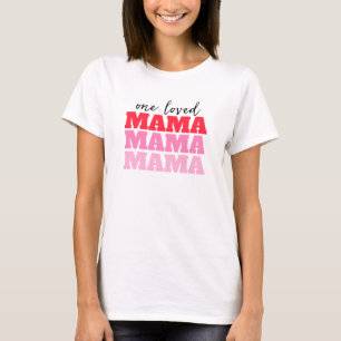 T-shirt Valentine Shirt Mama
