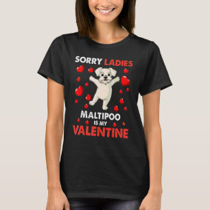 T-shirt Valentines Day Boys Désolé Mesdames Maltipoo Est M