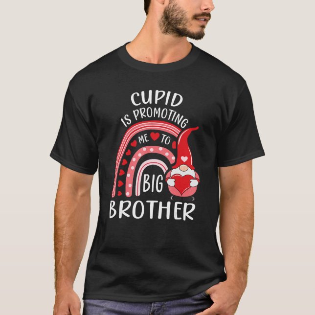 T-shirt valentines day cupid me promeut à big brothe (Devant)