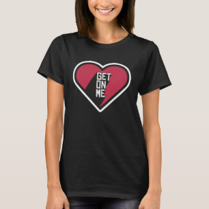 T-shirt Valentines Scouse argot pour Liverpool get on me