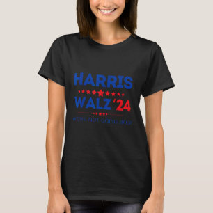 T-shirt Valse Nous Ne Retournons Pas Kamala Harris 2024