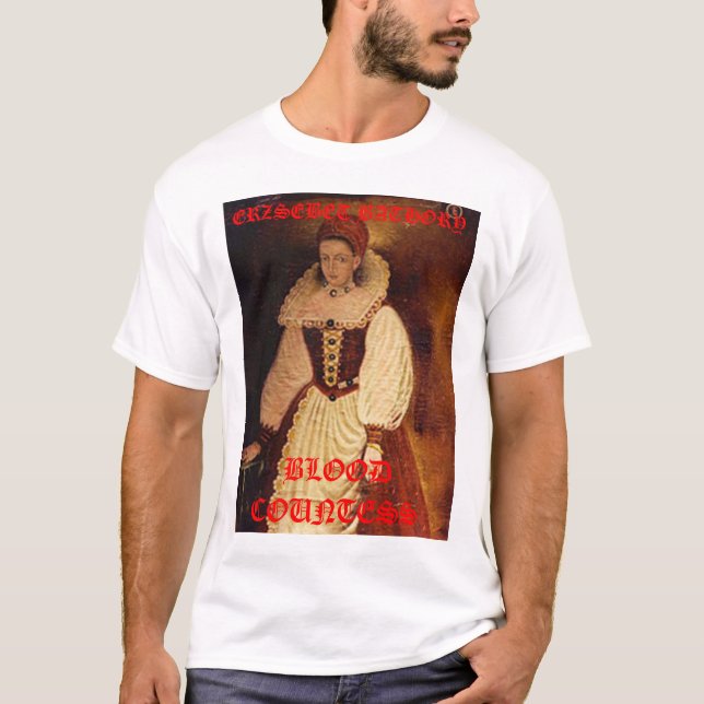 T-shirt vampires3, ERZSEBET BATHORY, COMTESSE de SANG (Devant)