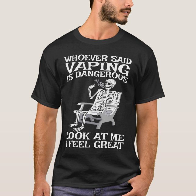 T-shirt Vape Qui a dit que Vaping était dangereux (Devant)