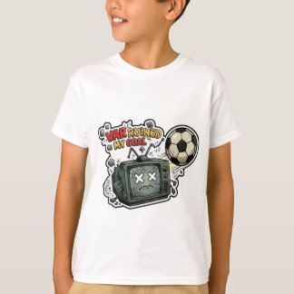 T-shirt VAR a ruiné mon but