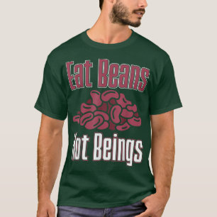 T-shirt Vegan Eat Beans Not Beans Nutrition Végétariens