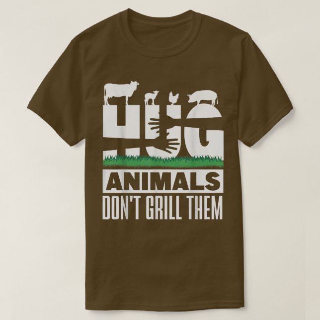 T-shirt Vegan Hug Animals Dont Grill Them Nutrition Vegeta (Design devant)
