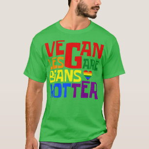 T-shirt Vegan Lesbiennes Sont Hotter Queer Gay Vegans Vega