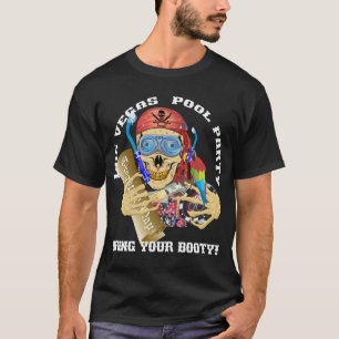 T-shirt Vegas Pool Pirate Apportez votre boot