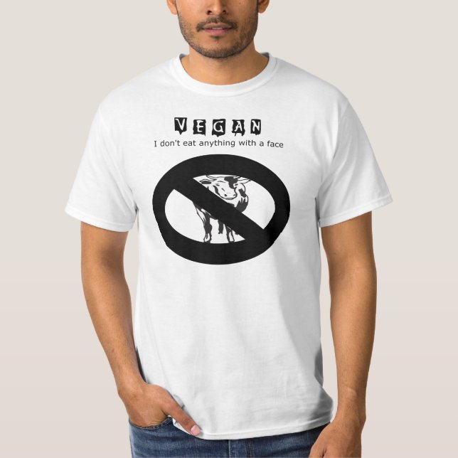 T-shirt Végétalien : Je ne mange rien avec un visage - (Devant)