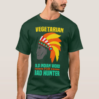 T-shirt Végétarien est un vieux mot indien pour pourchasse