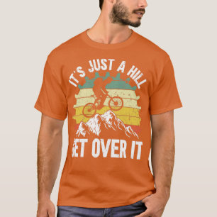 T-shirt Vélo De Montagne C'Est Juste Une Colline Descendre