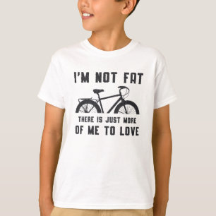 T-shirt Vélo gras Je ne suis pas Fat Love Vélo VTT VTT VTT
