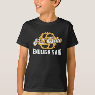 T-shirt Vélo gras Vélo gras Assez dit Vélo vélo Rétro