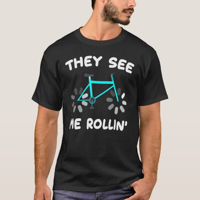 T-shirt Vélo Ils Me Voient Rollin Vélo Hobby Athlète (Devant)