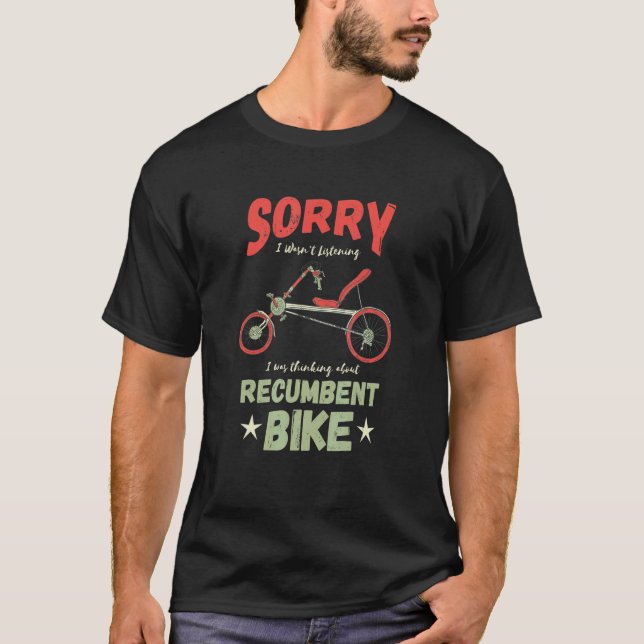 T-shirt Vélo Recumbent Je n'écoutais pas Vélo Recumbent (Devant)
