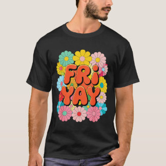 T-shirt Vendredi Happy Friyay vendredi Happy Fri Yay Ensei