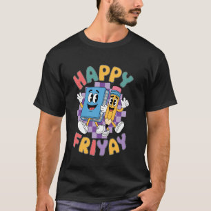 T-shirt Vendredi heureux Fri Yay Prof École Mème
