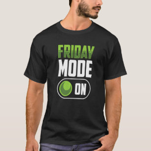 T-shirt Vendredi Mode Le Week-End Enfin Humour Sarcastique