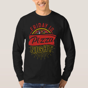 T-shirt Vendredi Pizza Night Pizzeria Fast Food