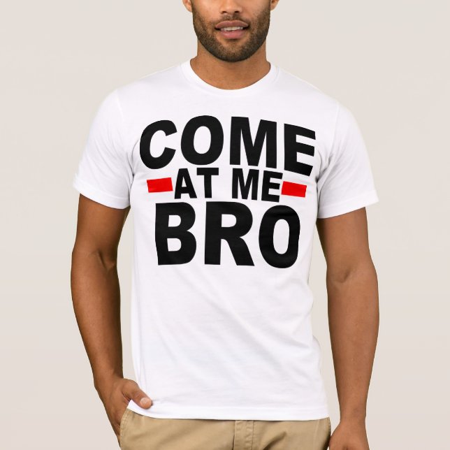 T-SHIRT VENEZ À MOI BRO (Devant)