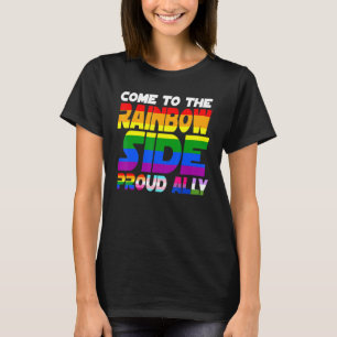 T-shirt Venez du côté arc-en-ciel Fière alliée Fierté Lgbt