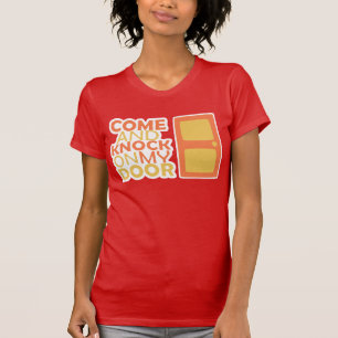T-shirt VENEZ et FRAPPEZ sur ma PORTE