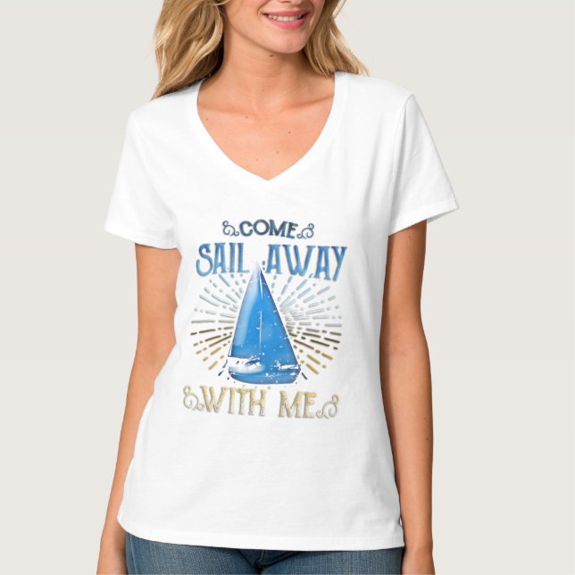 T-shirt Venez la voile loin avec moi (Devant)