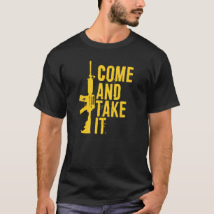 T-shirt Venez Le Prendre Pro 2A Second Amendement Gun Righ