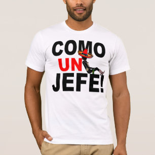 T-SHIRT VENEZ L'ONU JEFE : COMME UN PATRON !