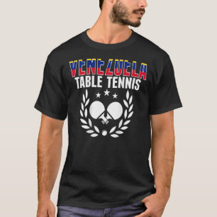 T-shirt Venezuela Ping Pong Venezuelan Table Tennis Supp