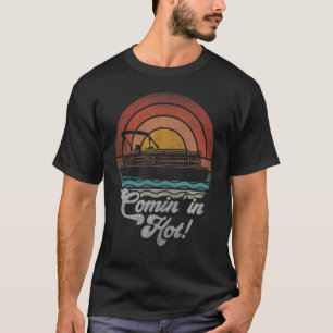 T-shirt Venir À Hot Pontoon Propriétaire Bateau Bateau Bat